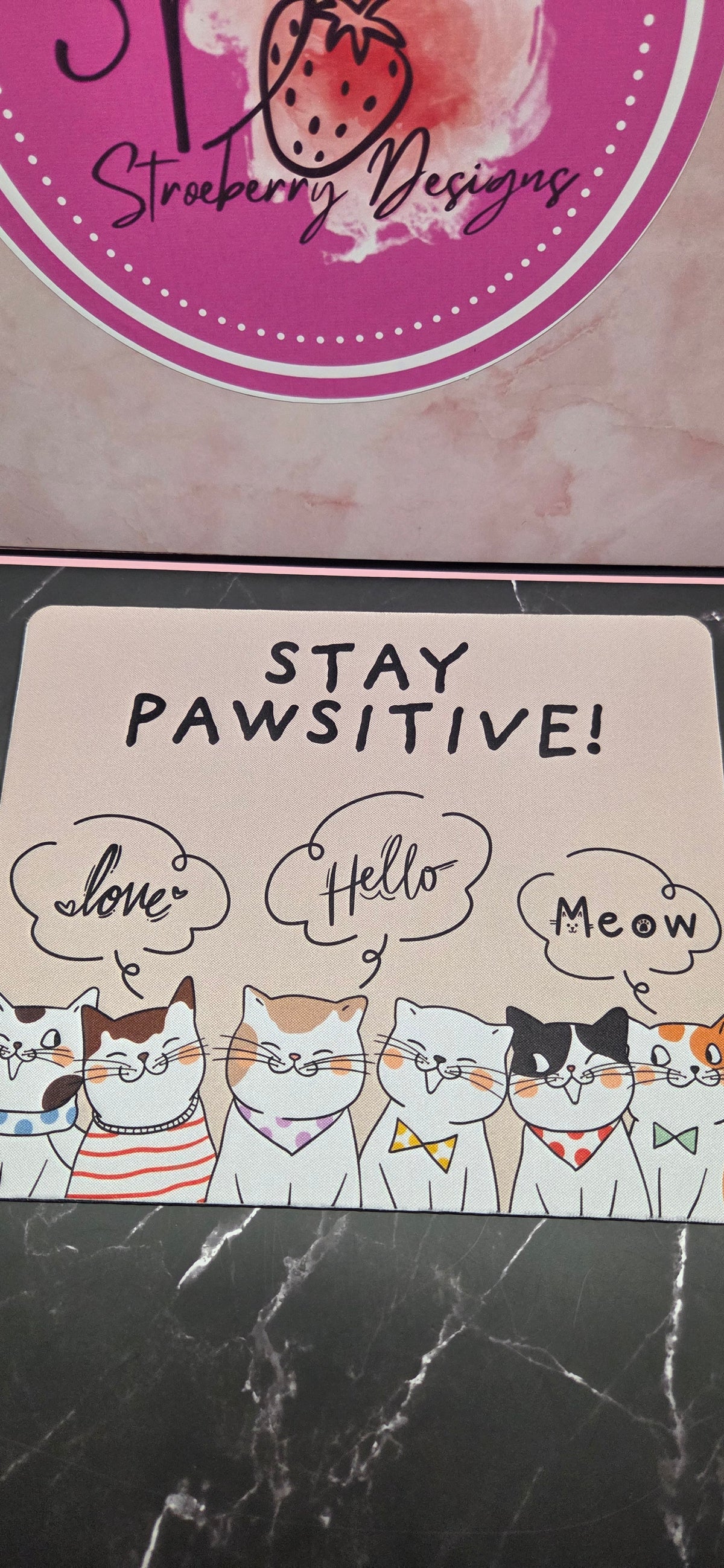 Stay pawsitive mouse pad