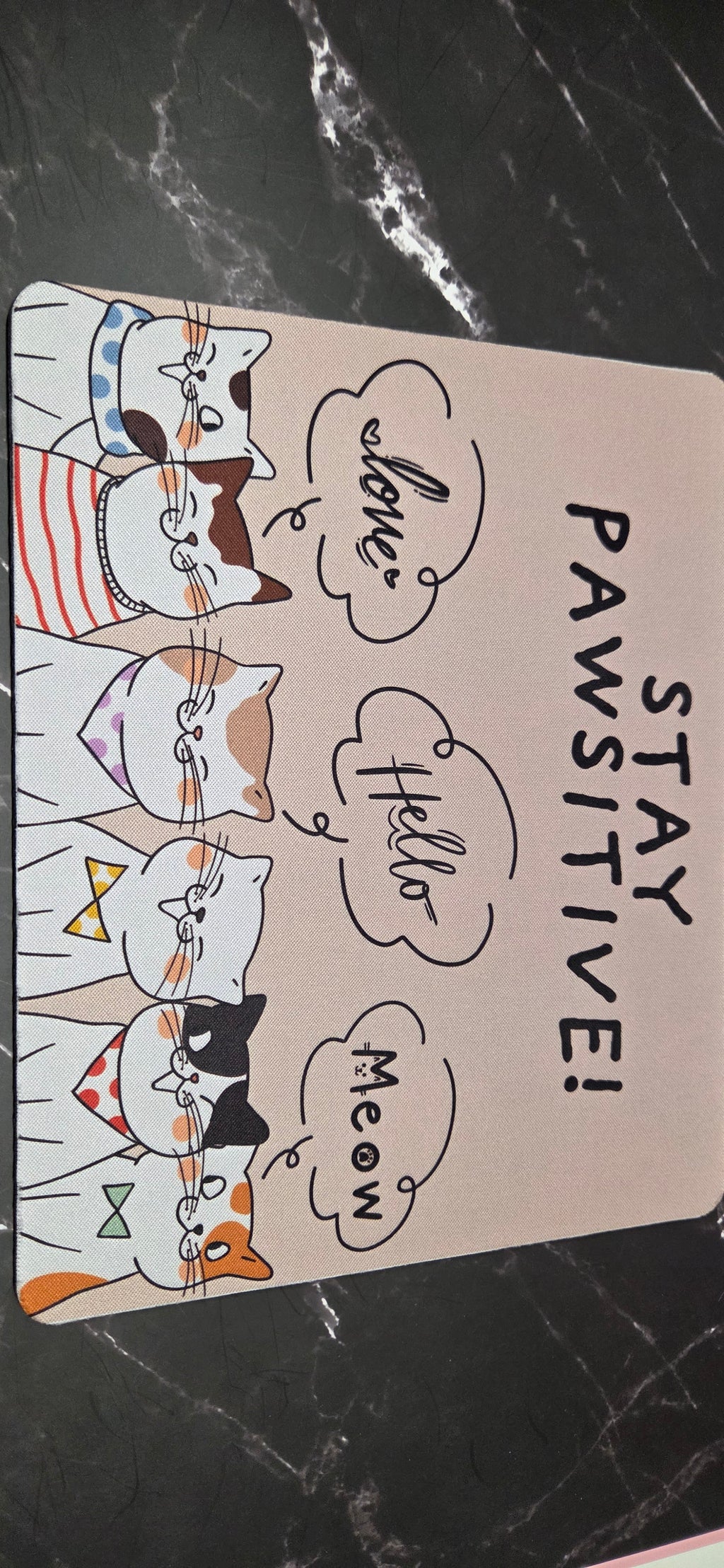 Stay pawsitive mouse pad